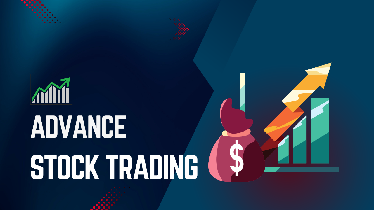 Advance Stock Trading